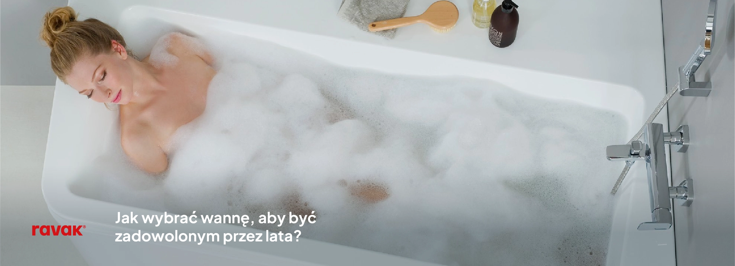 Jak wybrać wannę, aby być zadowolonym przez lata – poradnik RAVAK